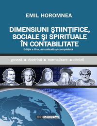 coperta carte dimensiuni stiintifice, sociale si spirituale in contabilitate, ed. a iv-a de emil horomnea